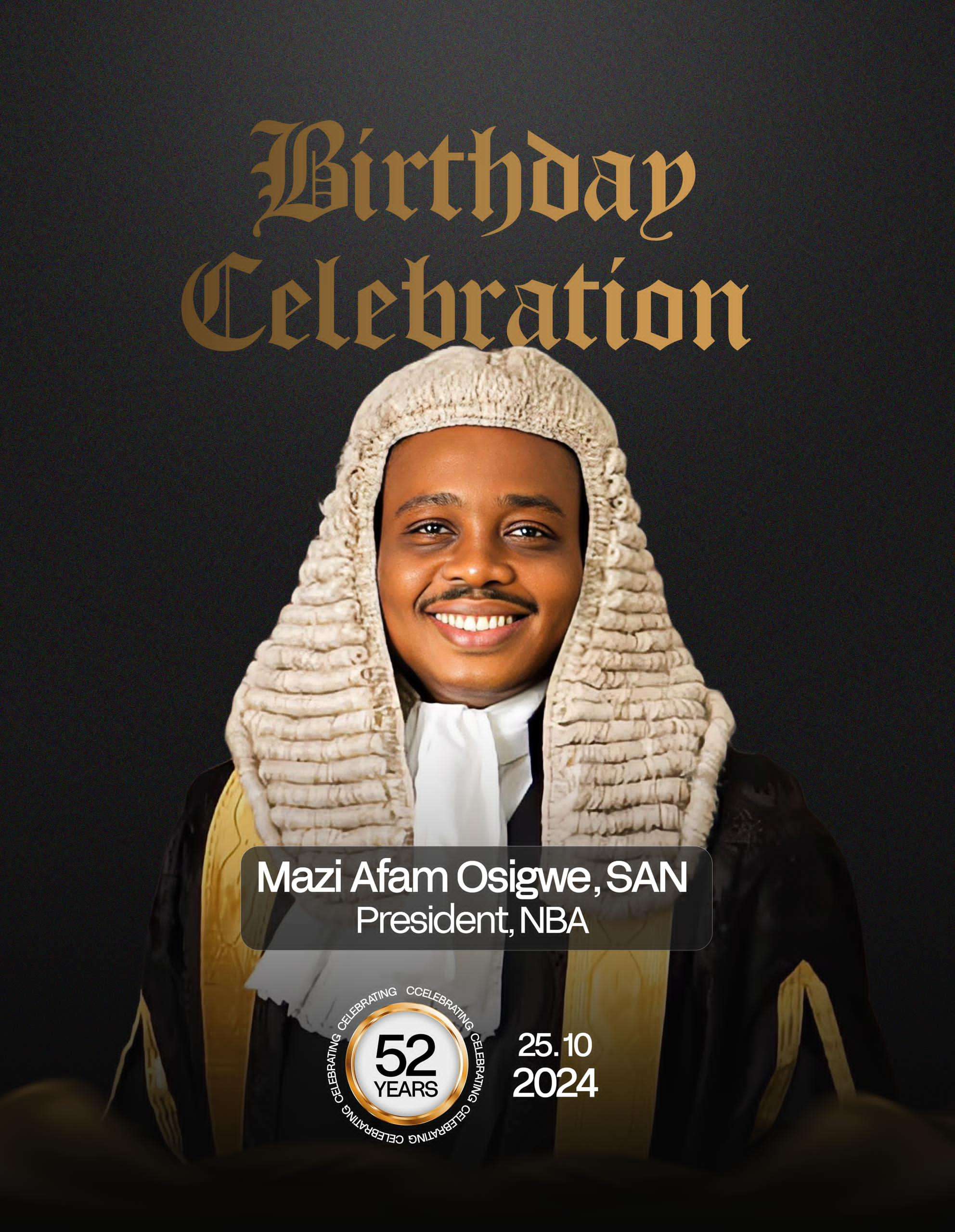 The Metro Lawyer Celebrates Mazi Afam Osigwe, SAN, On 52nd Birthday